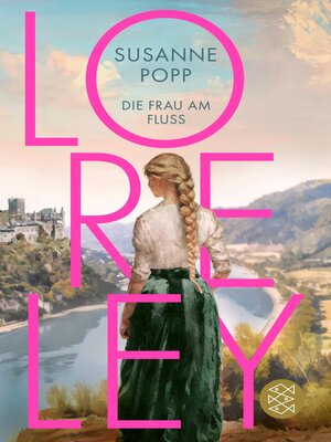 cover image of Loreley--Die Frau am Fluss